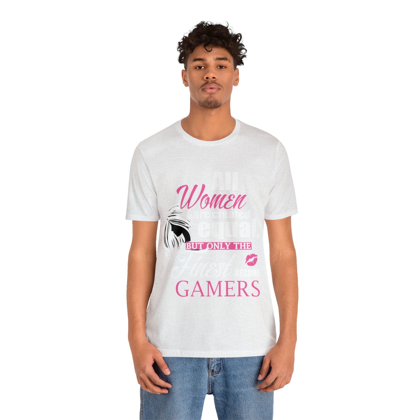 All Women Are Created Equal Unisex Jersey Short Sleeve Tee