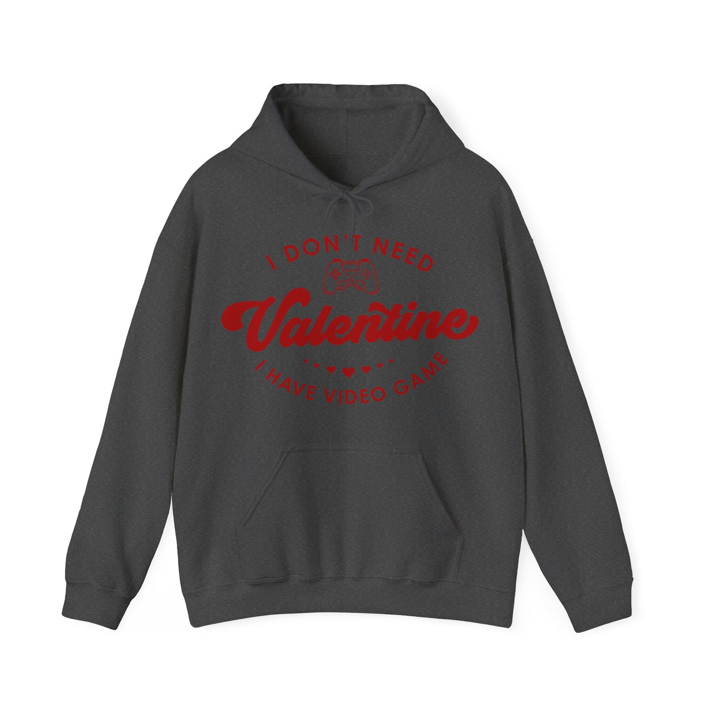 I Don't Need Valentine V2 Unisex Heavy Blend™ Hooded Sweatshirt