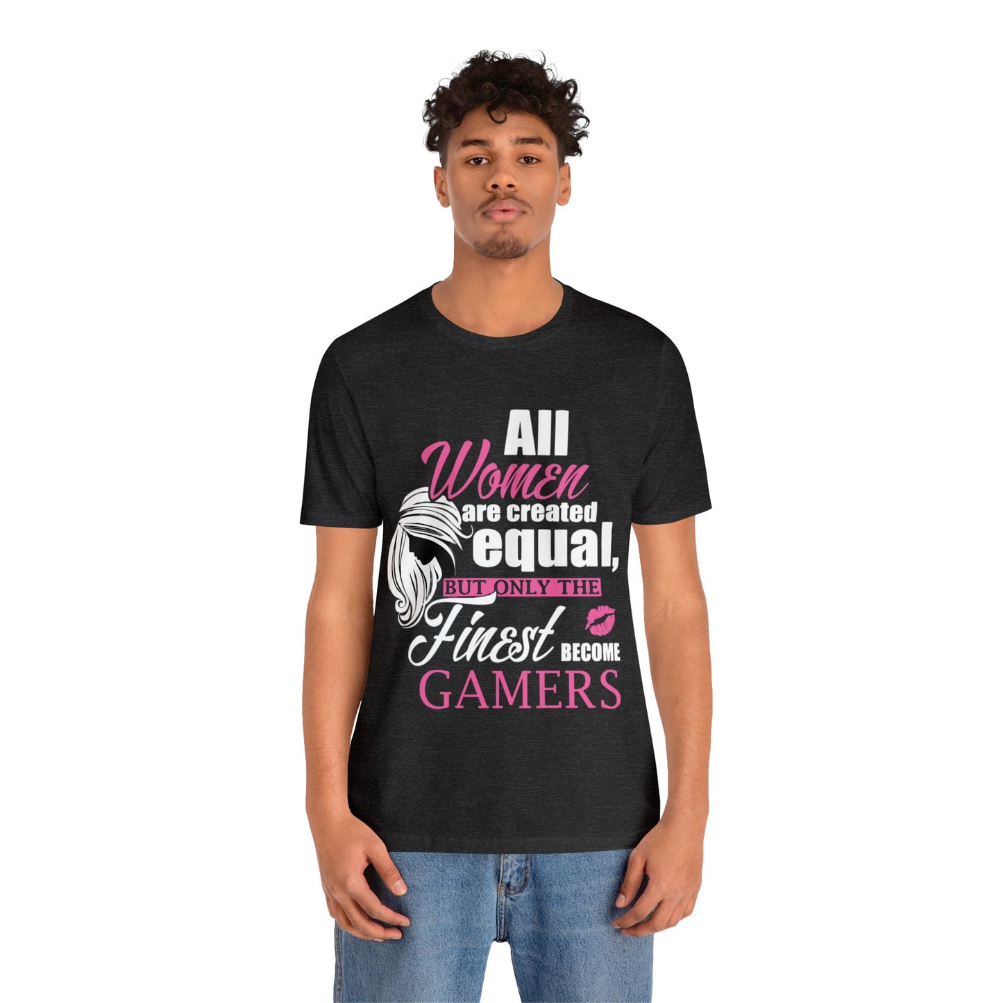 All Women Are Created Equal Unisex Jersey Short Sleeve Tee