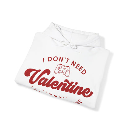 I Don't Need Valentine V2 Unisex Heavy Blend™ Hooded Sweatshirt