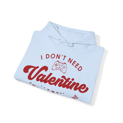 I Don't Need Valentine V2 Unisex Heavy Blend™ Hooded Sweatshirt