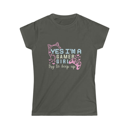 Yes I'm A Gamer Girl   Women's Softstyle Tee