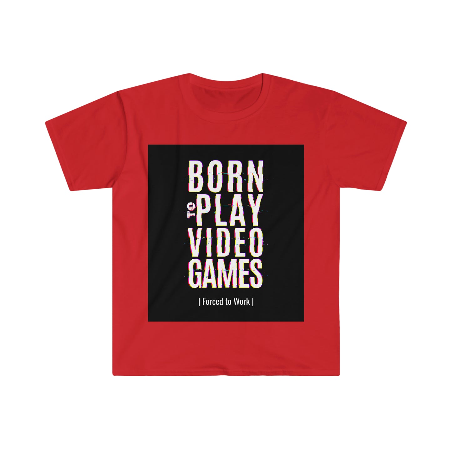 Nacido para jugar camiseta unisex Softstyle