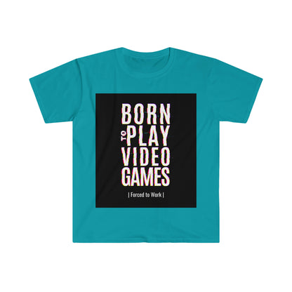 Nacido para jugar camiseta unisex Softstyle