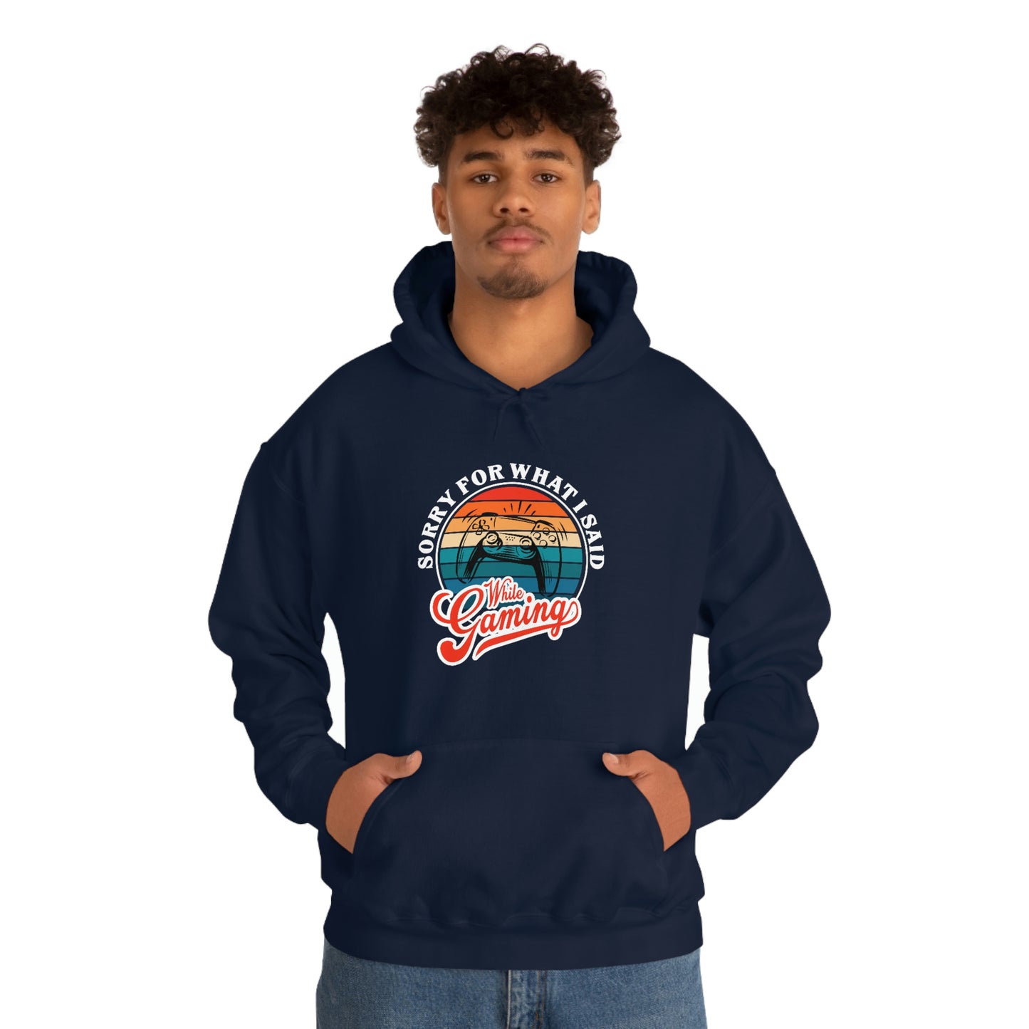 Sorry for what I said While Gaming Unisex Heavy Blend™ Hooded Sweatshirt