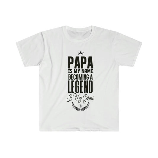 Papa is my name becoming a legend is my game