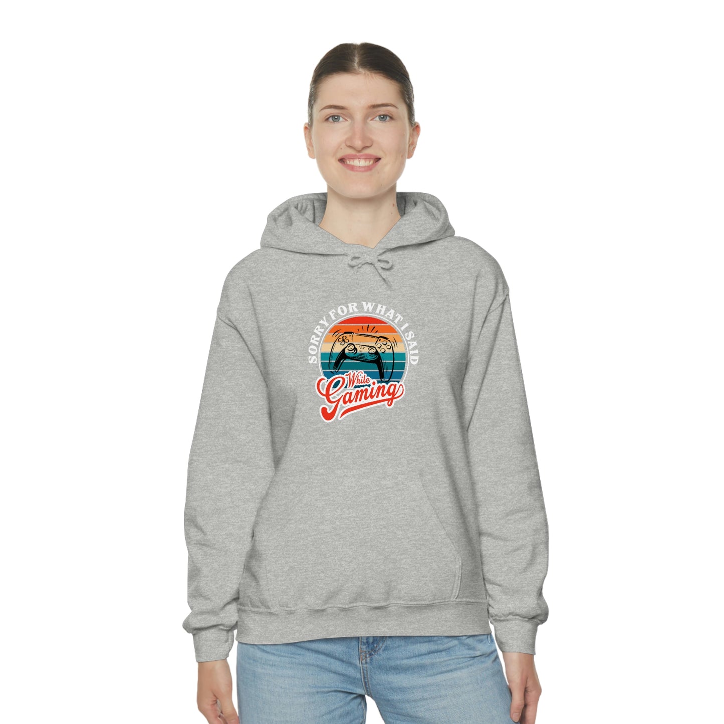 Sorry for what I said While Gaming Unisex Heavy Blend™ Hooded Sweatshirt