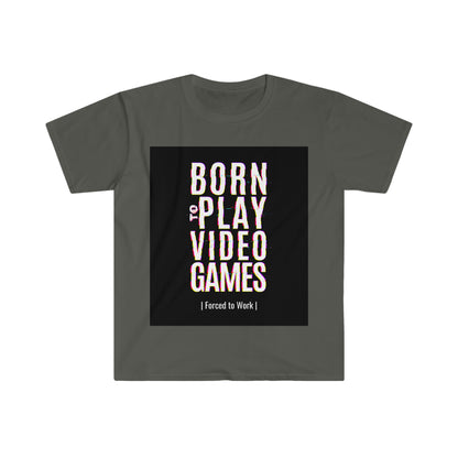 Nacido para jugar camiseta unisex Softstyle